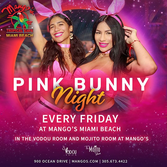 Mangos Miami Pink Bunny Night Friday