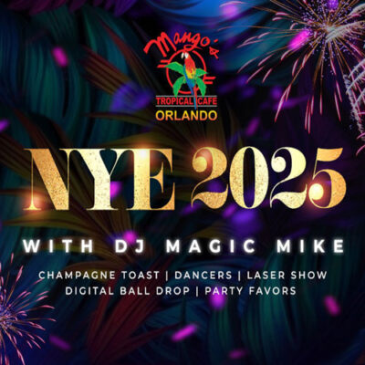 celebrate NYE 2025 at mango's orlando